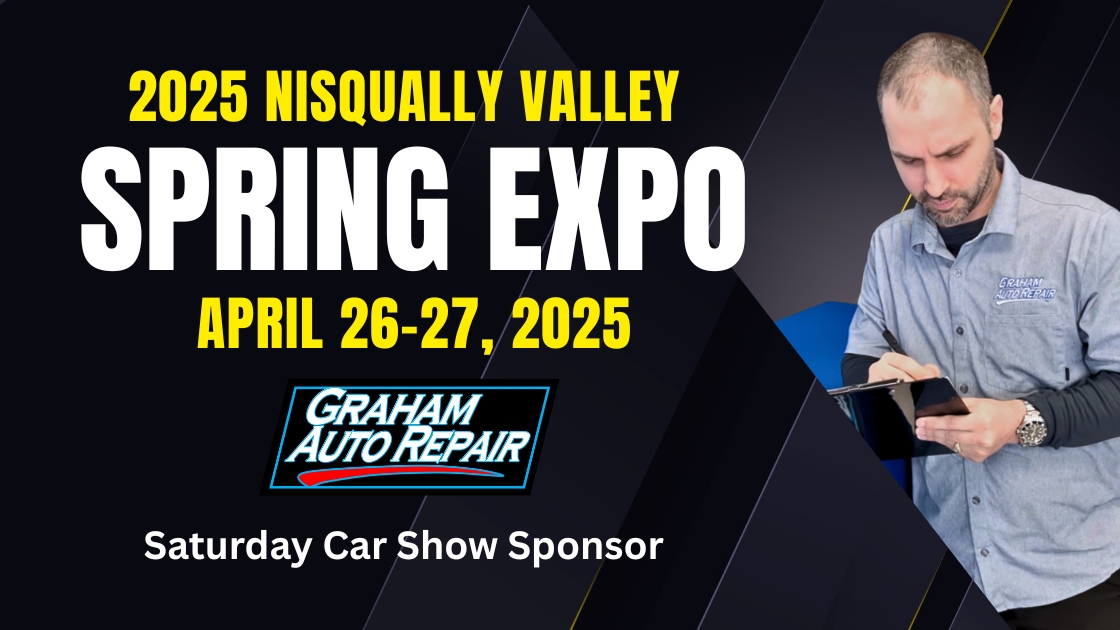 Graham Auto Repair is the 2025 Nisqually Valley Spring Expo Car Show Sponsor and Judge on Saturday, April 26, 2025
